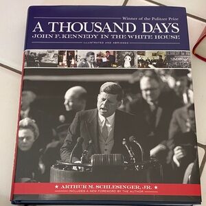 A Thousand Days Book by Arthur M. Schlesinger Jr.